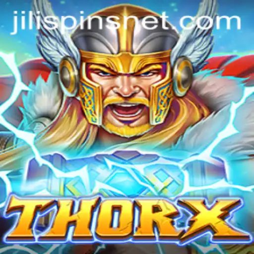 An In-Depth Exploration of ThorX and the Thrills of Jili Spins